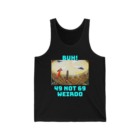 Funny Drum Set Tank Top — "Buh! 49 Not 69 Weirdo" Graphic Tee for Drummers