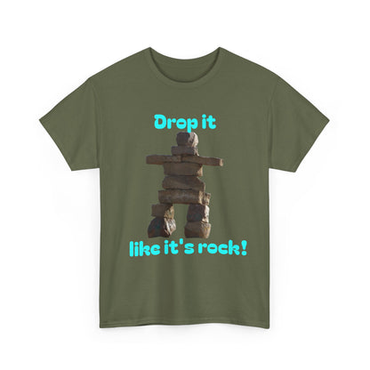 T‑Shirt — "Drop it like it's rock!" Inukshuk Stone Stack Tee