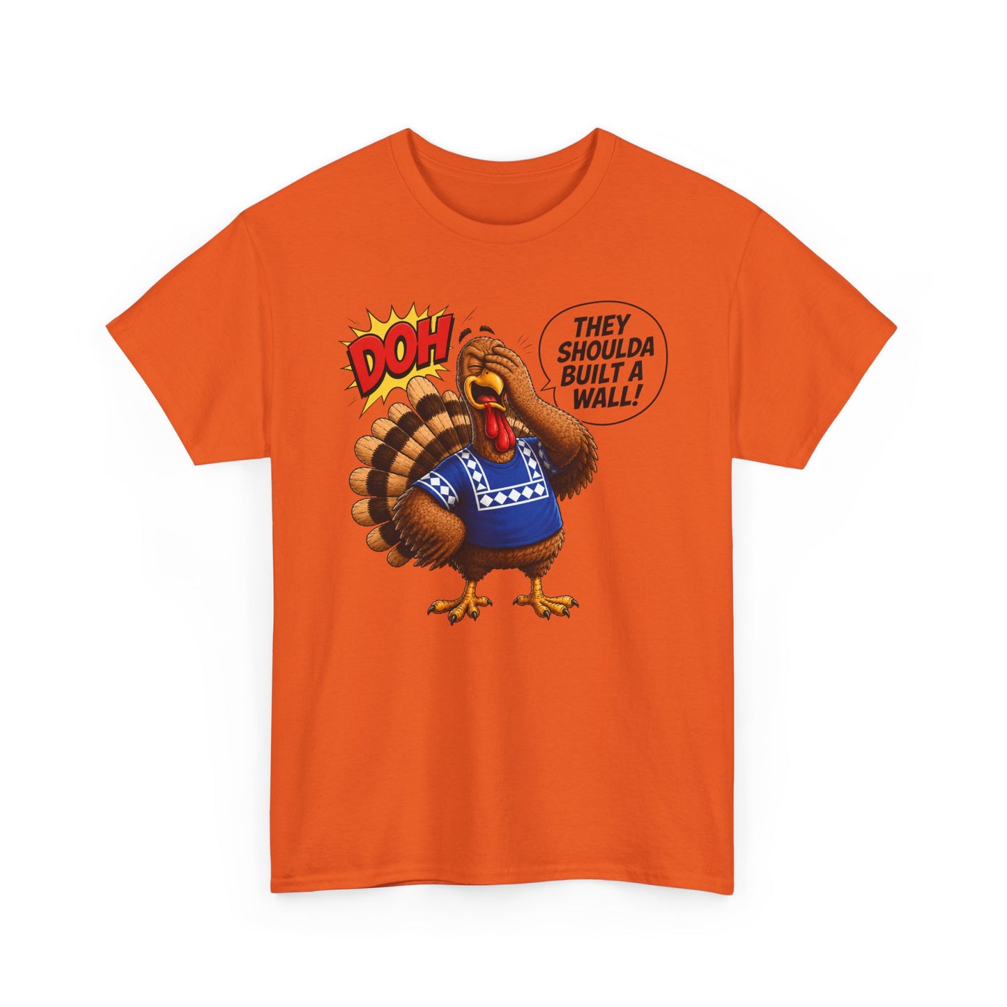 Turkey T-Shirt — “They Shoulda Built A Wall” Tee