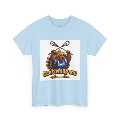 Turkey Mascot Tee — 'Can't Whup Me' Funny Thanksgiving T‑Shirt