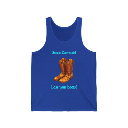 Cowboy Boots Tank Top — "Swing at Ceremonial, Lose Your Boots!" Western Graphic Tank