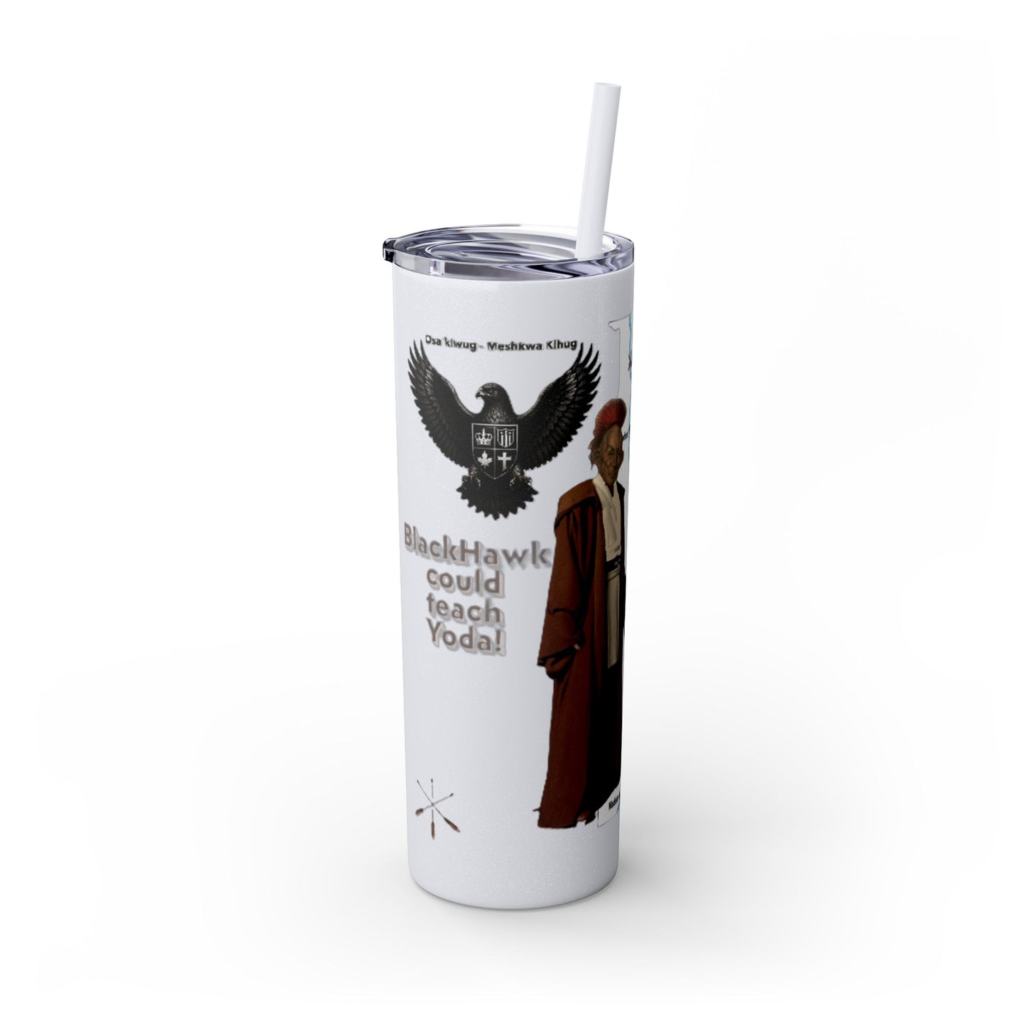 Blackhawk Skinny Tumbler 20oz – "BlackHawk could teach Yoda" Design