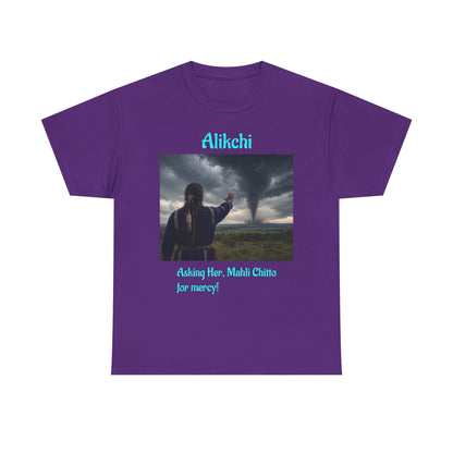 Alikchi Tornado Graphic Tee with "Asking Her: Mahli Chitto, for mercy!"