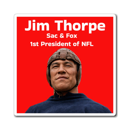 Jim Thorpe Magnet – Sac & Fox, 1st 'President of NFL' Commemorative Magnet