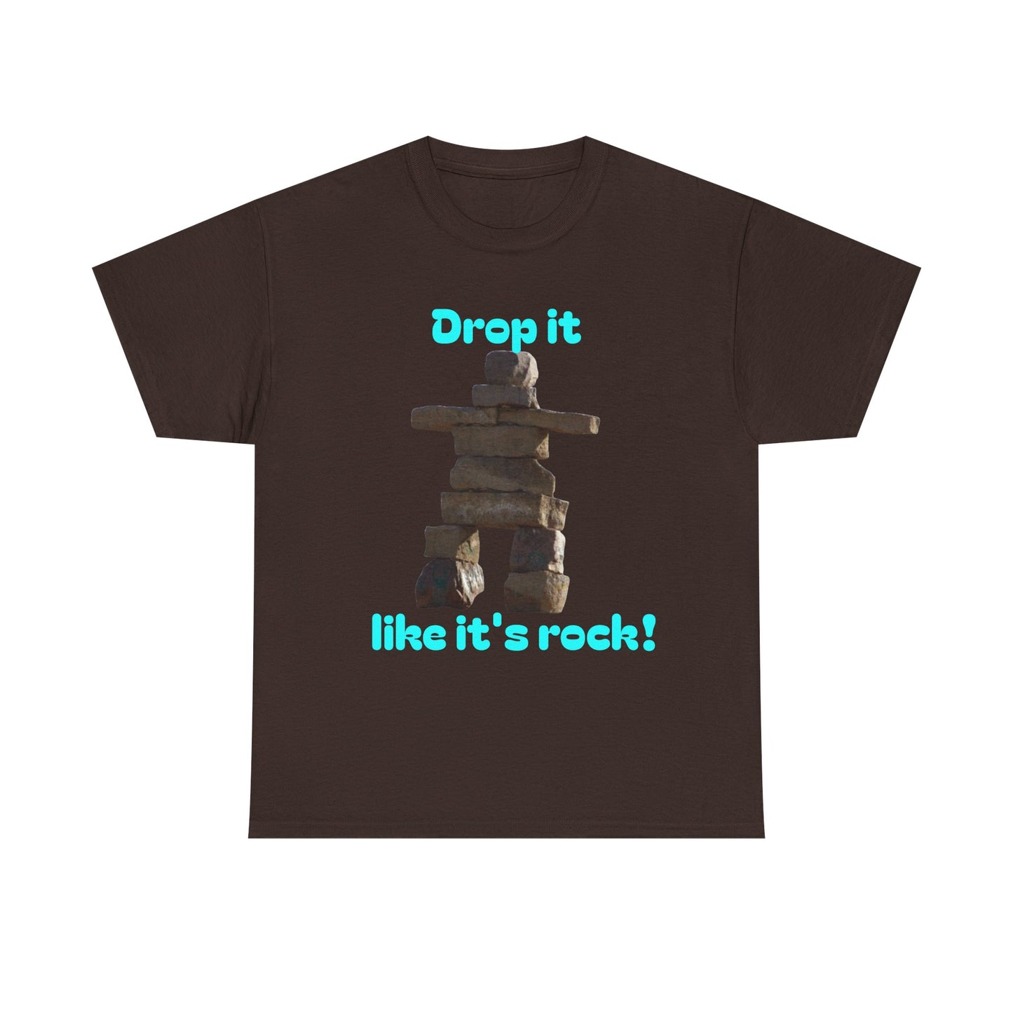 T‑Shirt — "Drop it like it's rock!" Inukshuk Stone Stack Tee