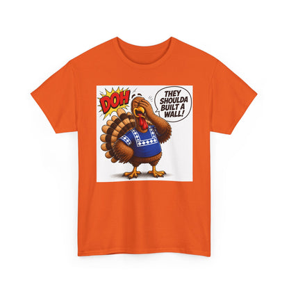 Turkey T-Shirt — “They Shoulda Built A Wall” Tee