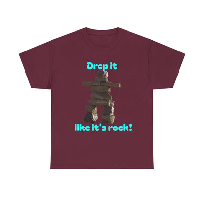 T‑Shirt — "Drop it like it's rock!" Inukshuk Stone Stack Tee