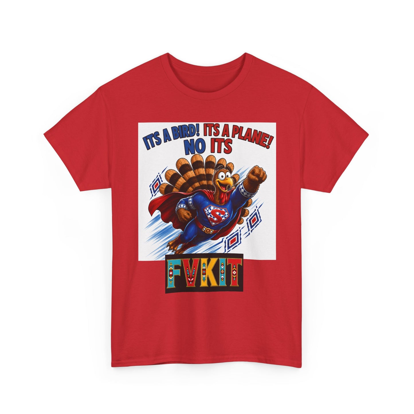 Turkey Superhero "It's a Bird! It's a Plane! No It's" with Arrow Back Print