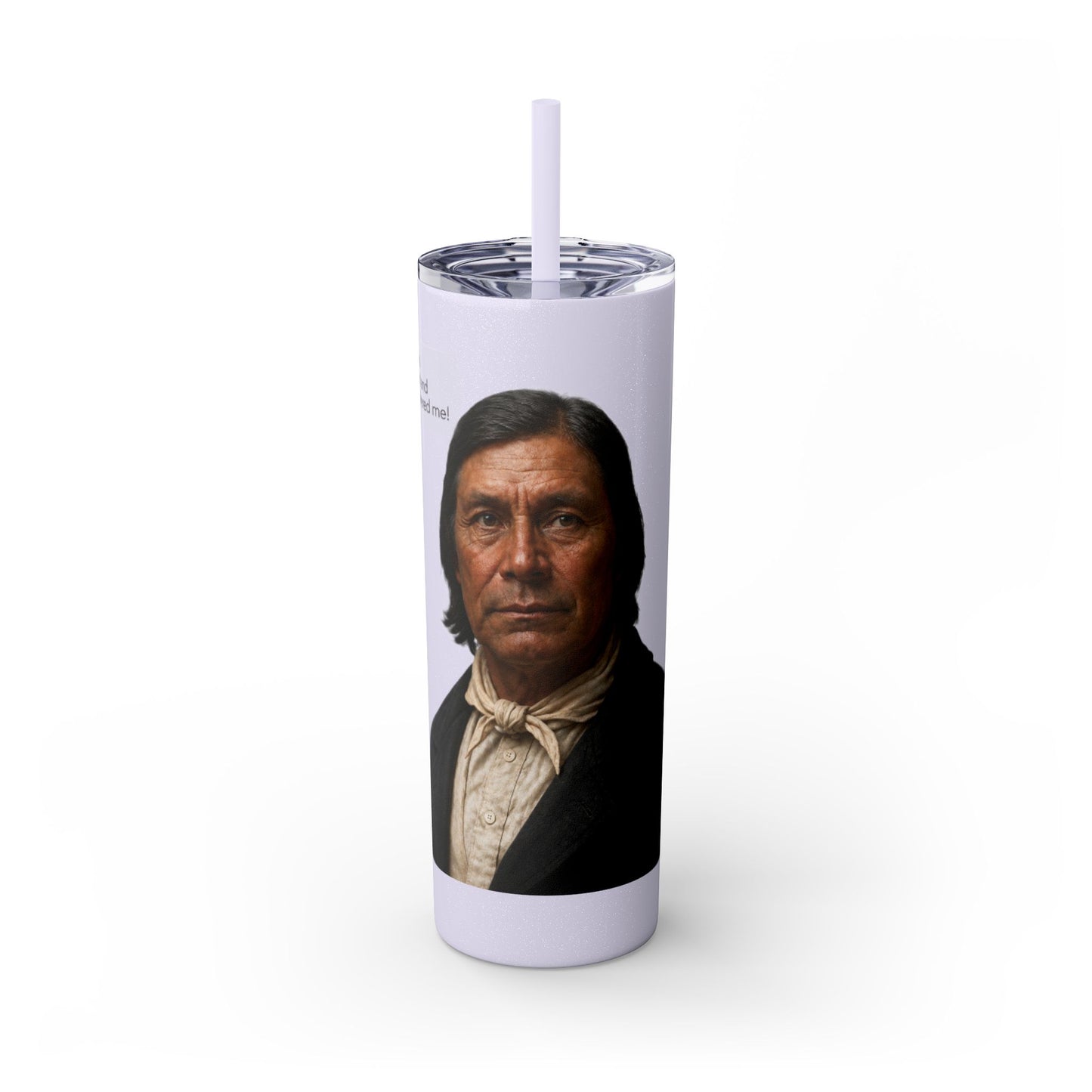 Chitto Harjo 20oz Skinny Tumbler with Classic Native American Portrait — Travel Straw Cup