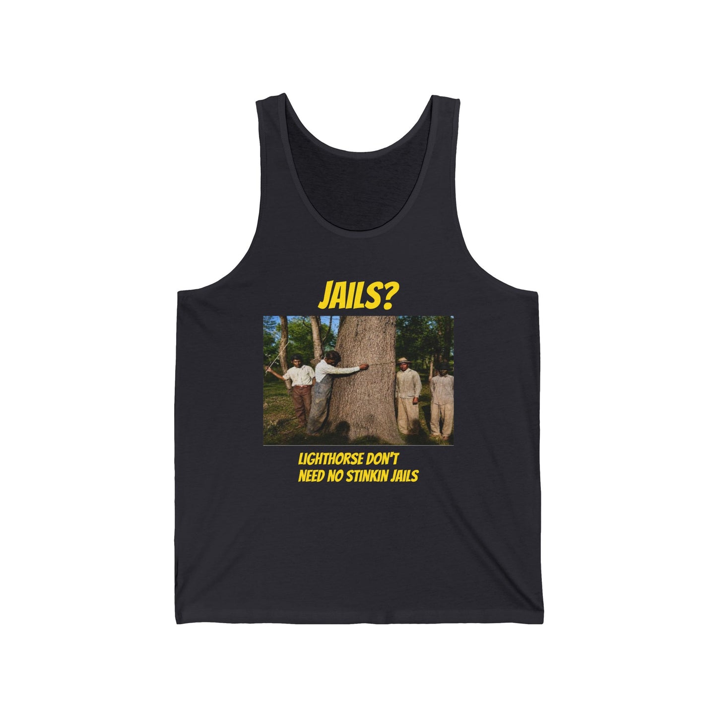 Jails? Tank Top — "Lighthorse Don’t Need No Stinkin’ Jails" Vintage Western Graphic