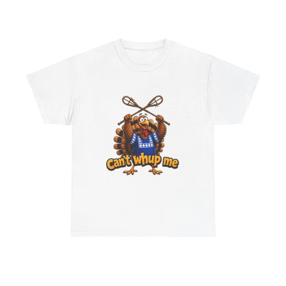 Turkey Mascot Tee — 'Can't Whup Me' Funny Thanksgiving T‑Shirt