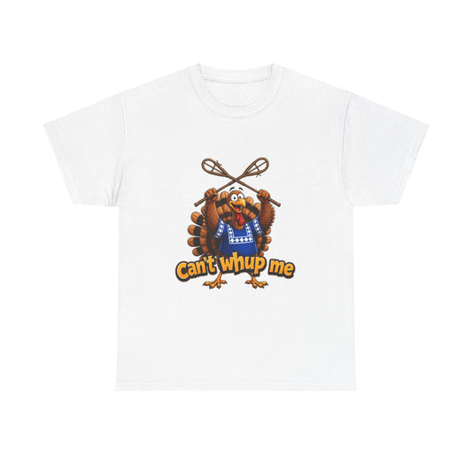 Turkey Mascot Tee — 'Can't Whup Me' Funny Thanksgiving T‑Shirt