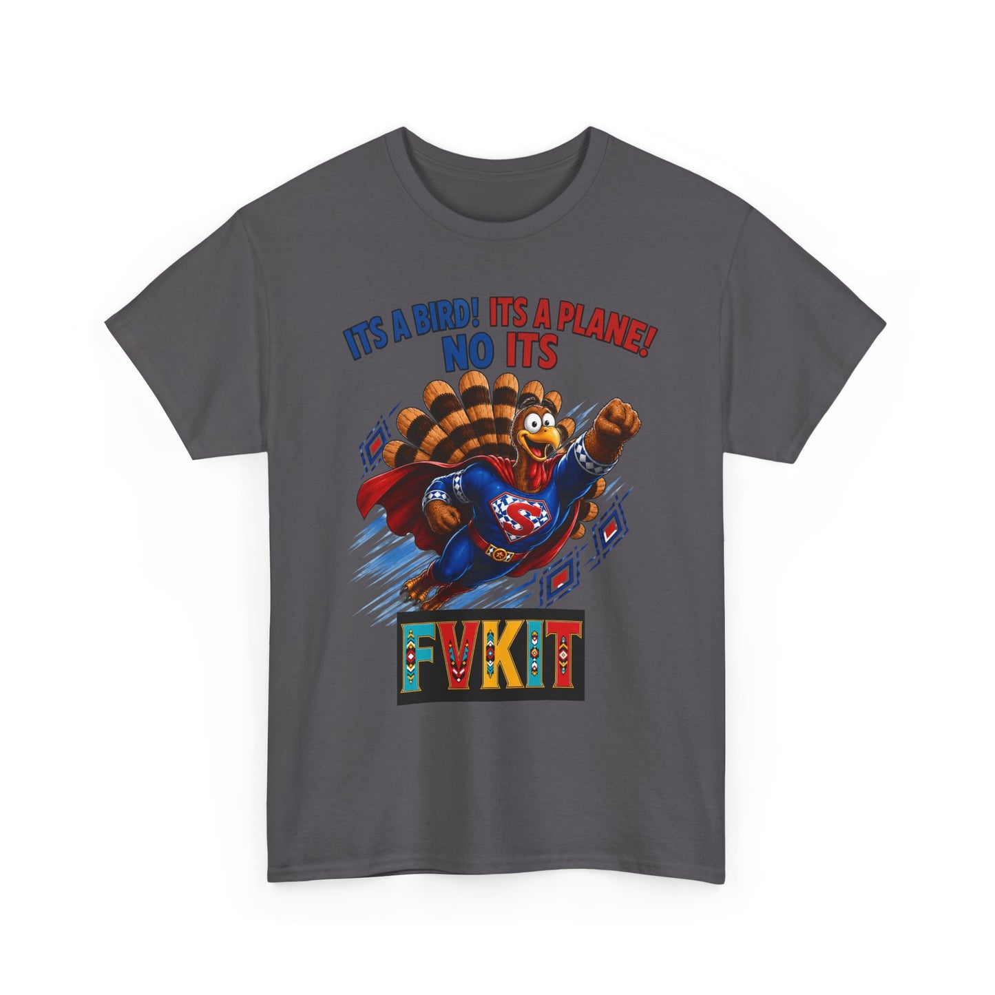 Turkey Superhero "It's a Bird! It's a Plane! No It's" with Arrow Back Print