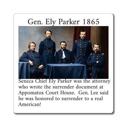 Gen. Ely Parker History Magnet — Appomattox Surrender Civil War Memorabilia