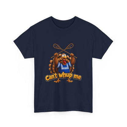 Turkey Mascot Tee — 'Can't Whup Me' Funny Thanksgiving T‑Shirt