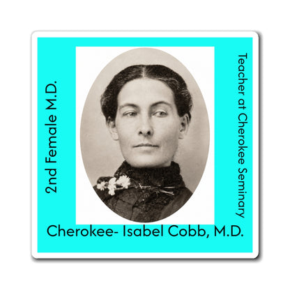 Isabel Cobb M.D. Historical Photo Magnet — Cherokee Doctor & Teacher Tribute