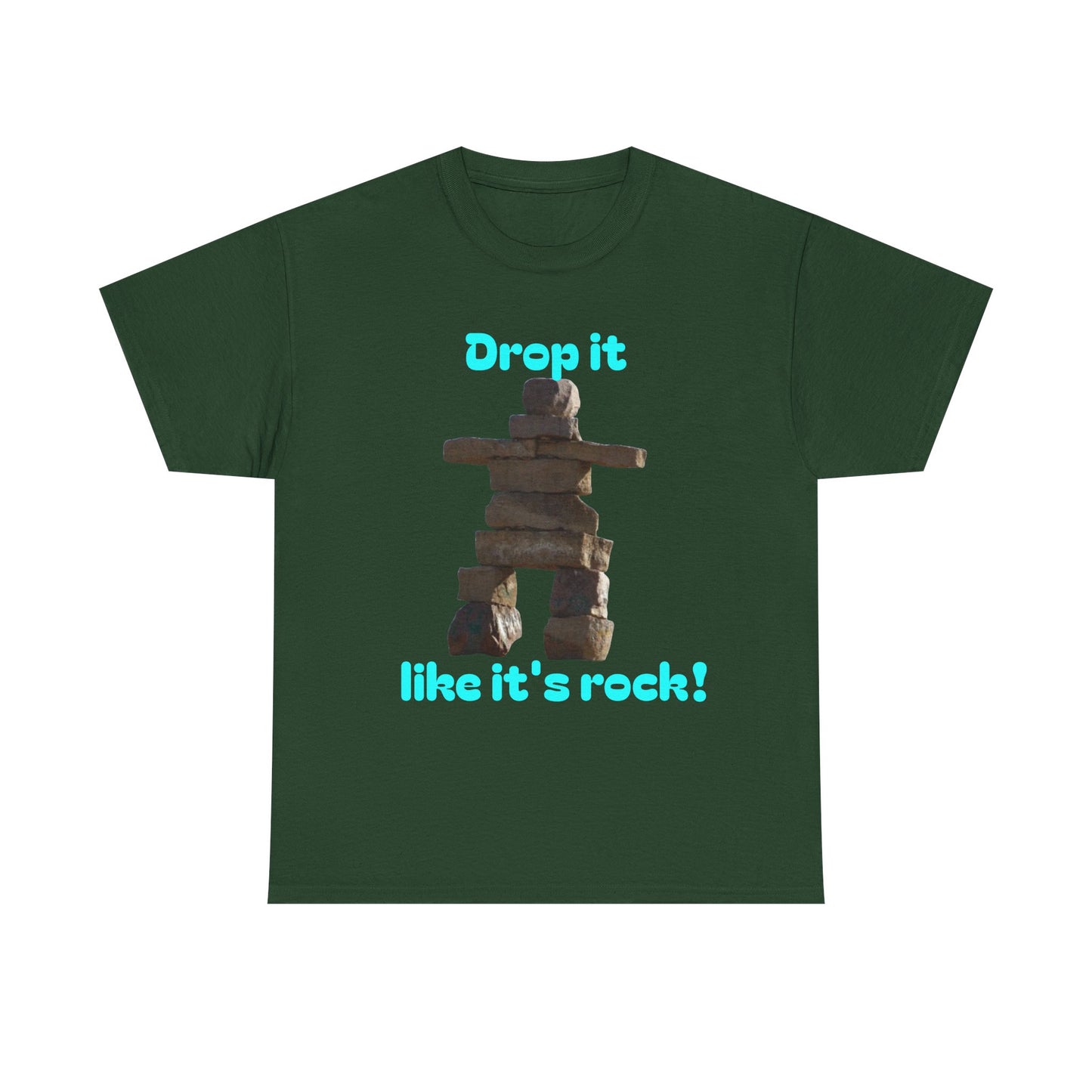 T‑Shirt — "Drop it like it's rock!" Inukshuk Stone Stack Tee
