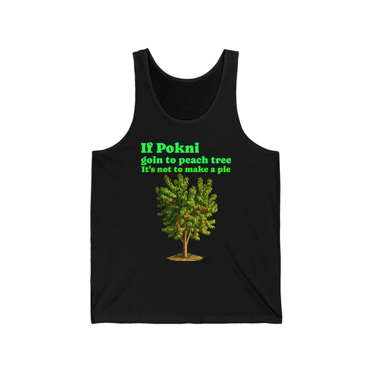 Peach Tree  switch Tank Top — "If Pokni goin to peach tree it's not to make a pie" Rustic Garden Graphic Tank