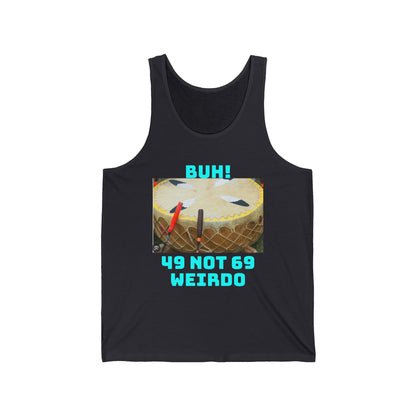 Funny Drum Set Tank Top — "Buh! 49 Not 69 Weirdo" Graphic Tee for Drummers