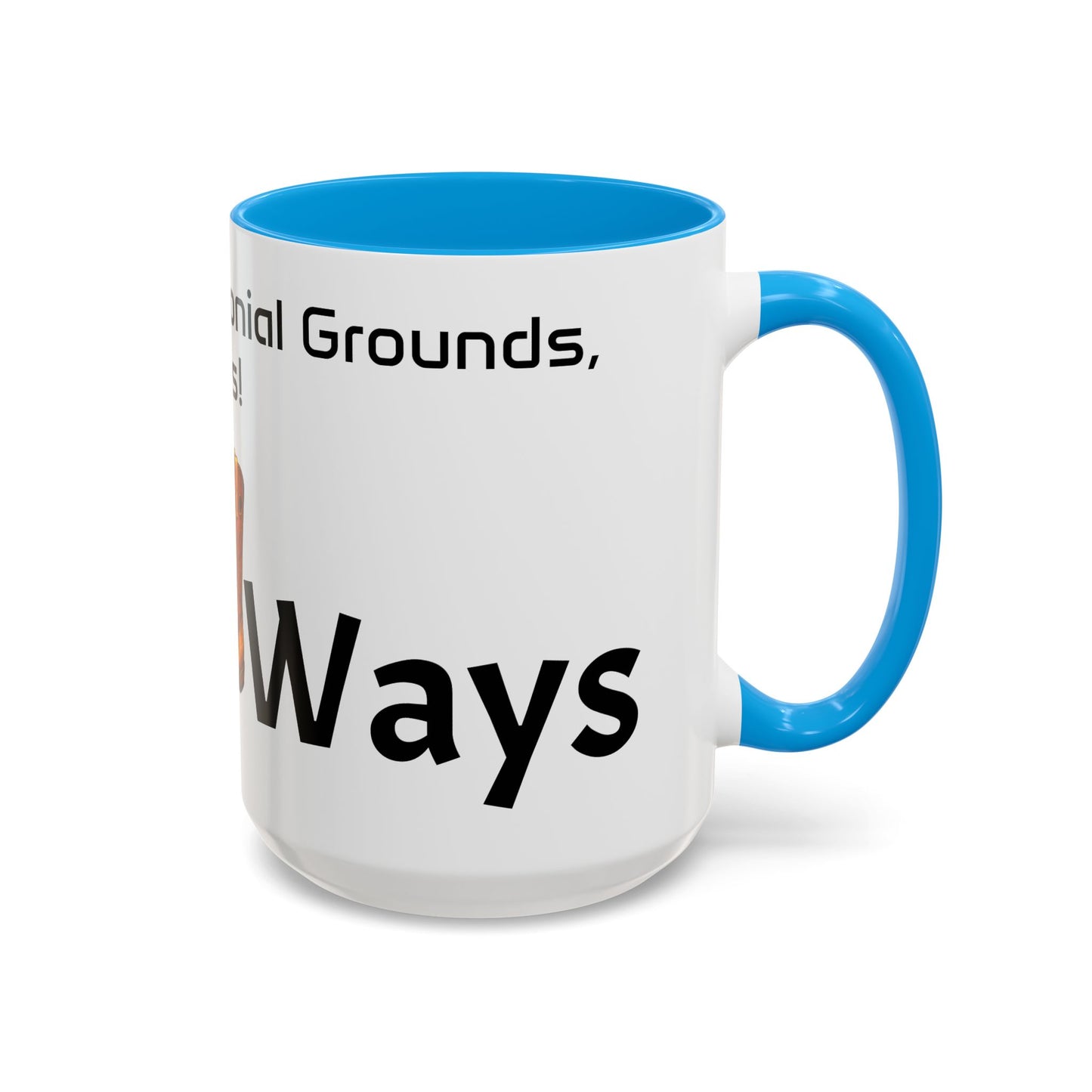 Olt Ways  Colorful Mugs (11oz, 15oz)
