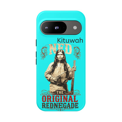 UKB Phone Case - 'Kituwah Ned: The Original Rednegade' Vintage Native Graphic Tough Case
