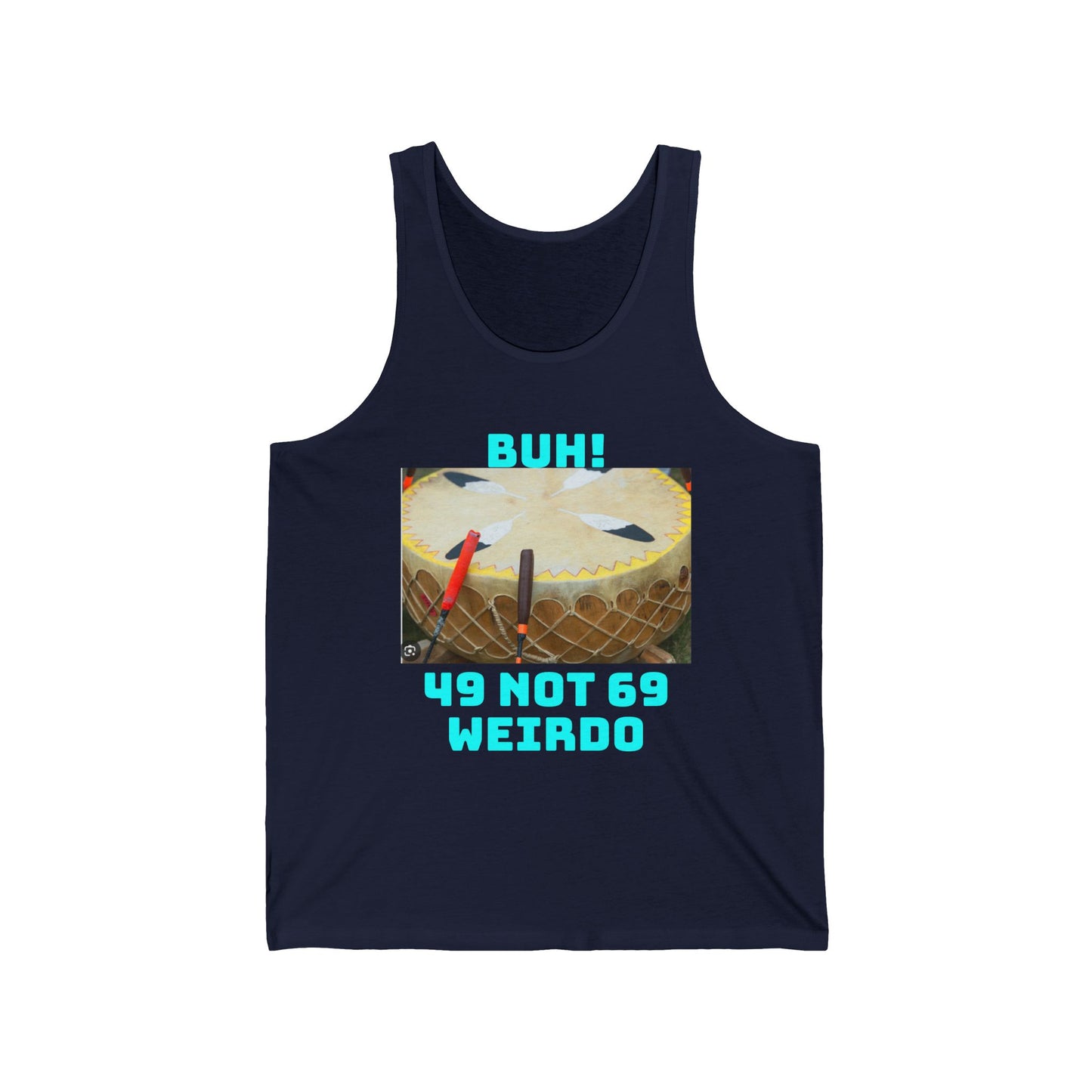 Funny Drum Set Tank Top — "Buh! 49 Not 69 Weirdo" Graphic Tee for Drummers