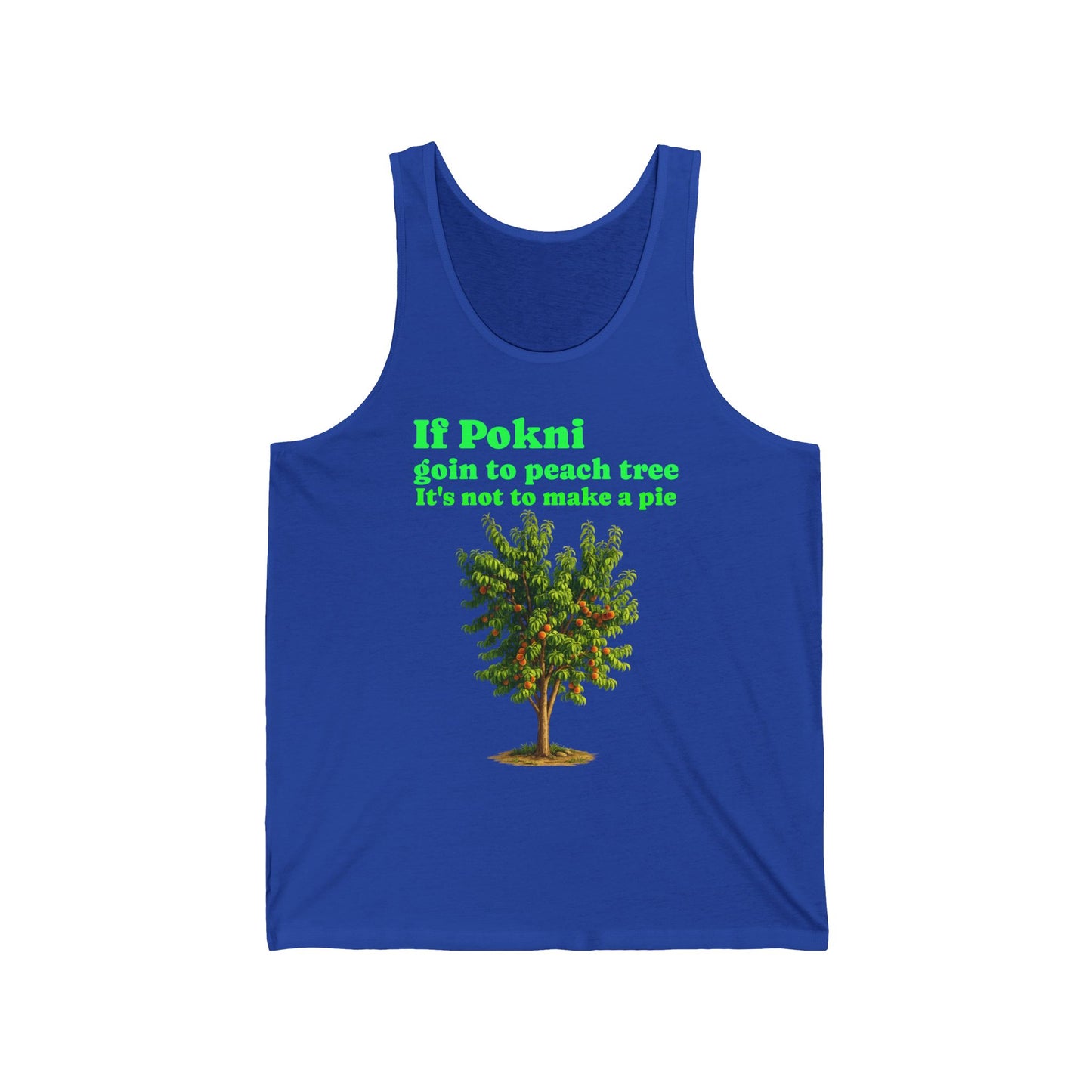 Peach Tree  switch Tank Top — "If Pokni goin to peach tree it's not to make a pie" Rustic Garden Graphic Tank