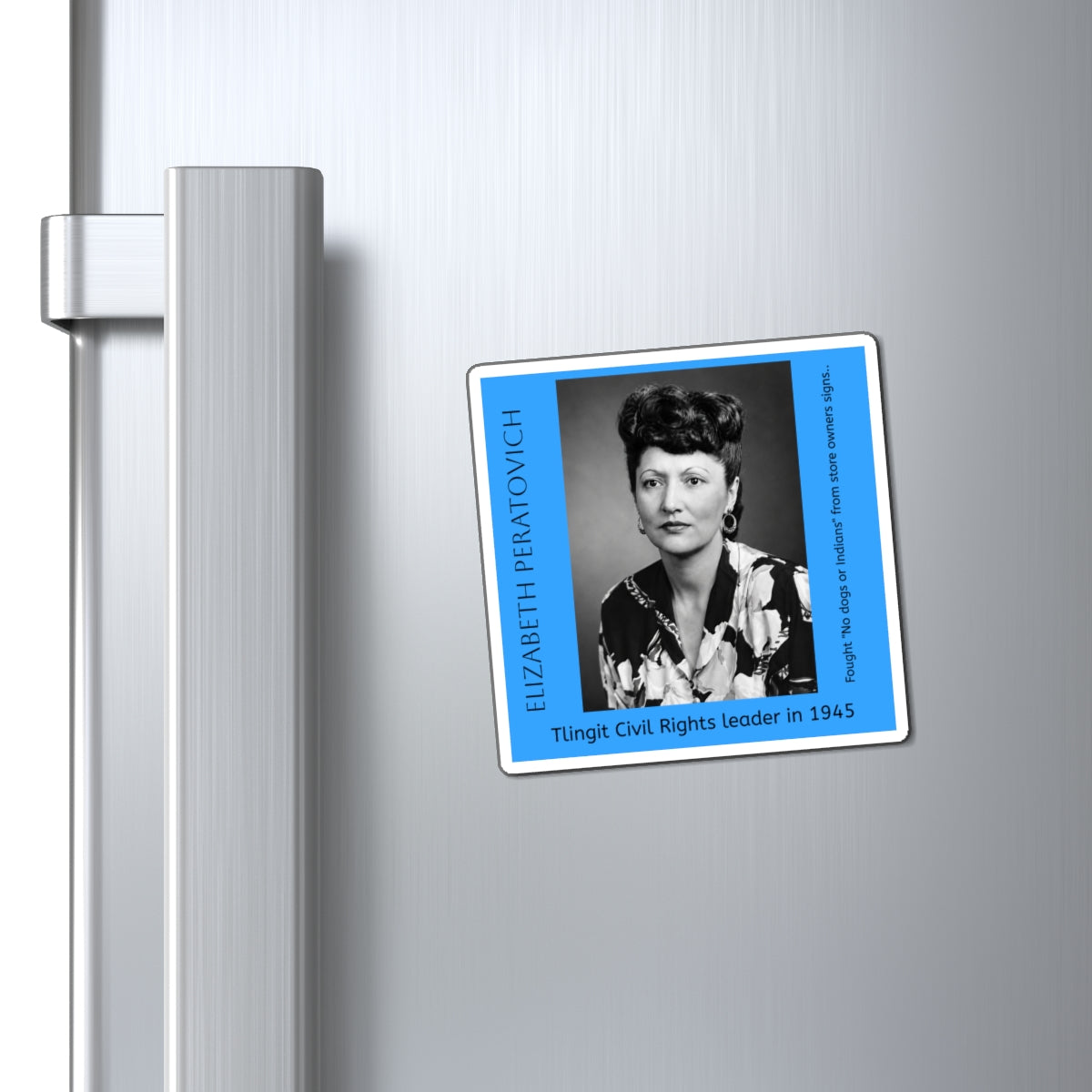 Elizabeth Peratovich Tlingit Civil Rights Leader Magnet