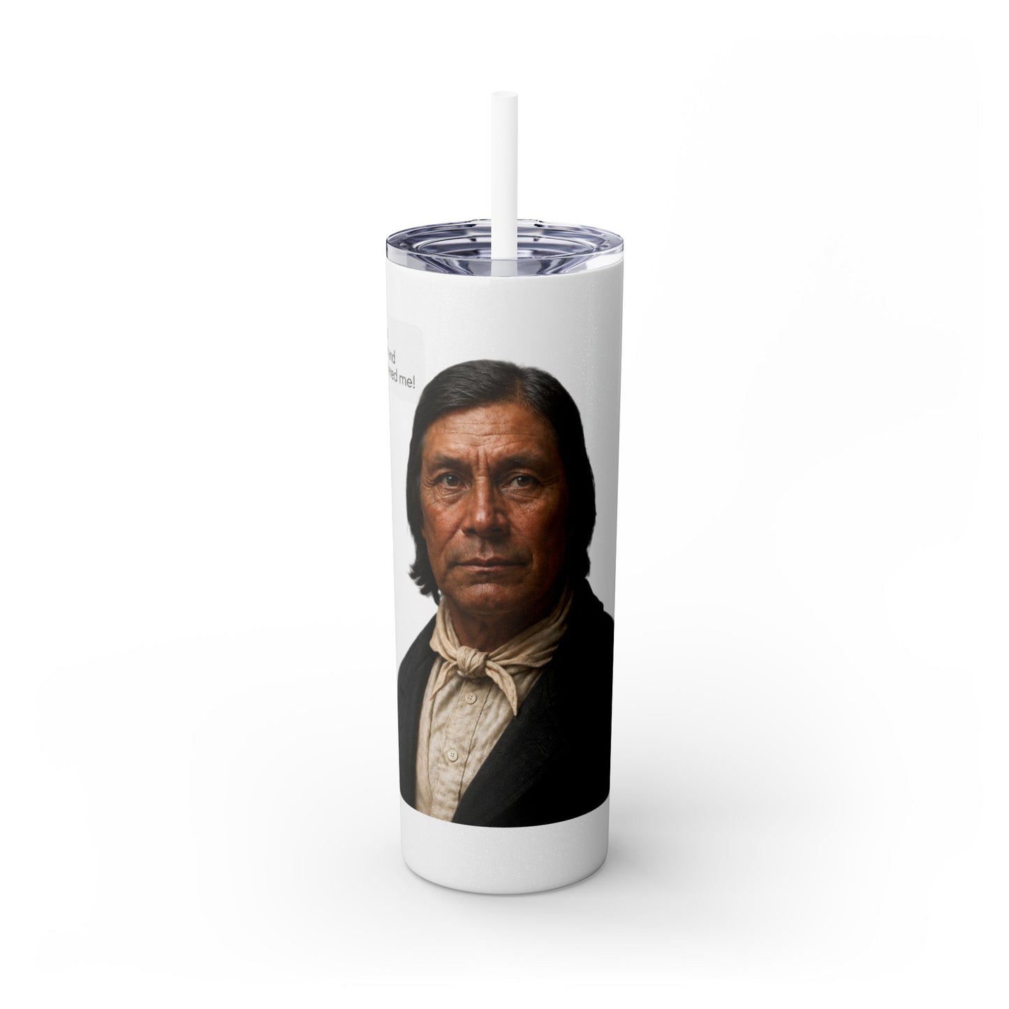 Chitto Harjo 20oz Skinny Tumbler with Classic Native American Portrait — Travel Straw Cup