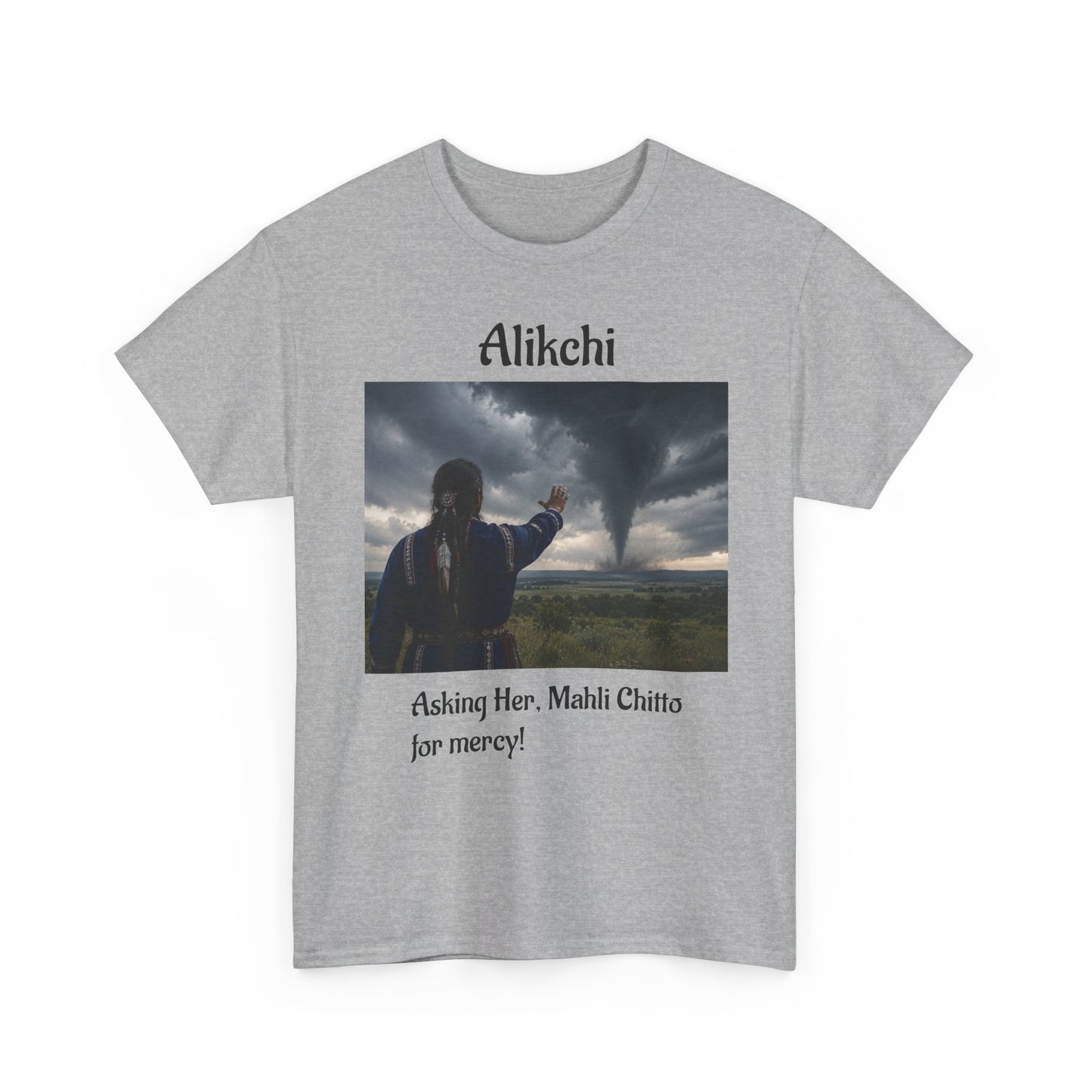 Alikchi Tornado Graphic Tee with "Asking Her: Mahli Chitto, for mercy!"