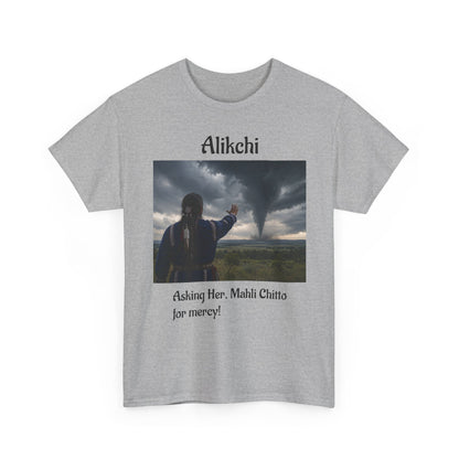 Alikchi Tornado Graphic Tee with "Asking Her: Mahli Chitto, for mercy!"