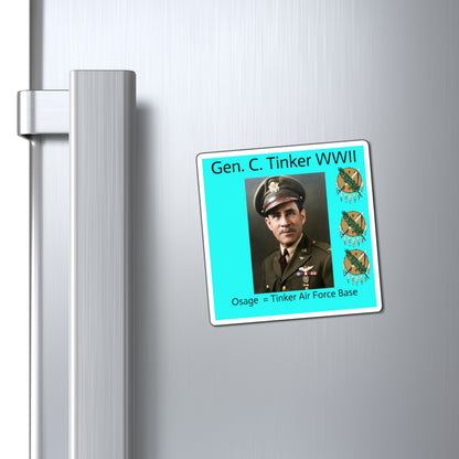 Gen. C. Tinker WWII Magnet — Tinker Air Force Base Osage Tribute