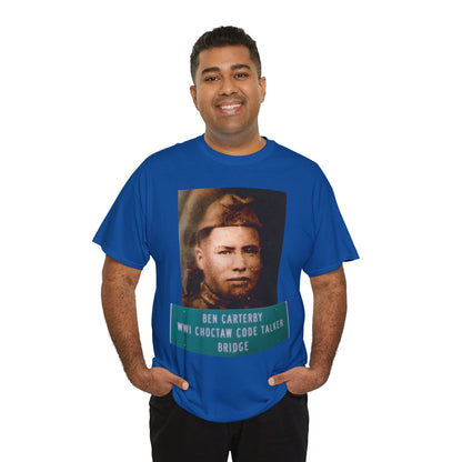 Ben Carterby Choctaw Code Talker T-Shirt — WWII Native American Veteran Tribute