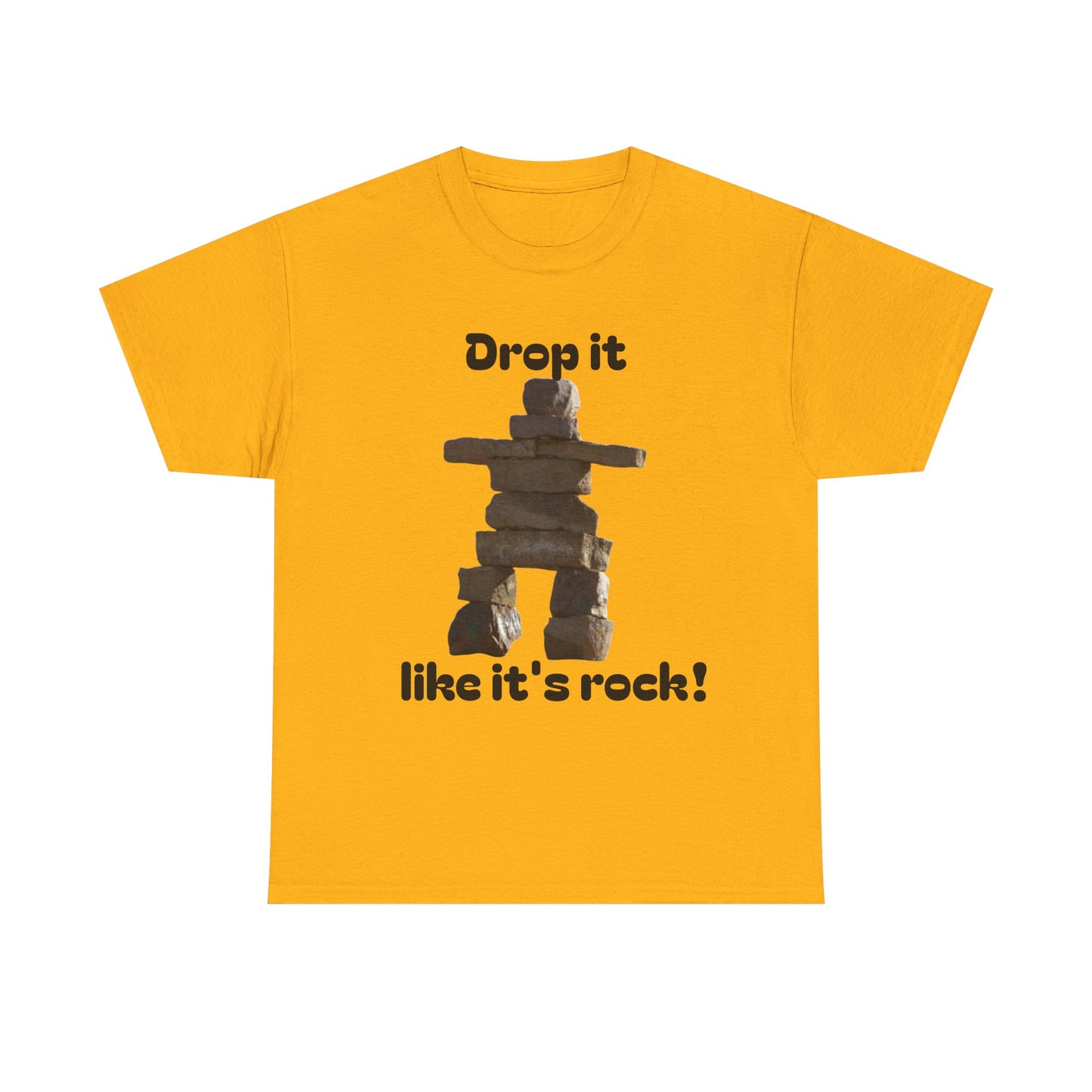 T‑Shirt — "Drop it like it's rock!" Inukshuk Stone Stack Tee