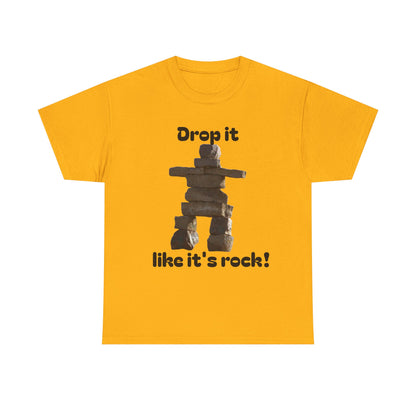 T‑Shirt — "Drop it like it's rock!" Inukshuk Stone Stack Tee