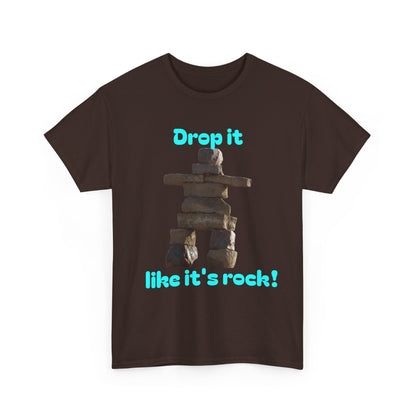 T‑Shirt — "Drop it like it's rock!" Inukshuk Stone Stack Tee