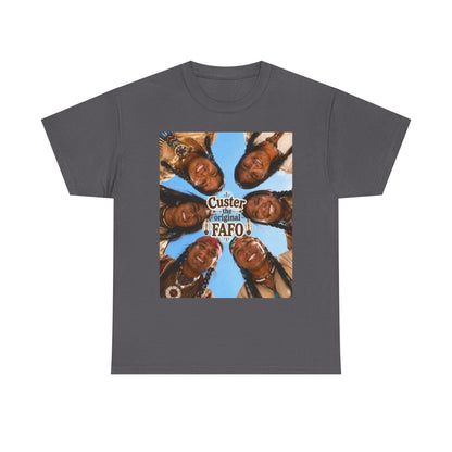 Custer FAFO Graphic Tee — Vintage Native American Portraits