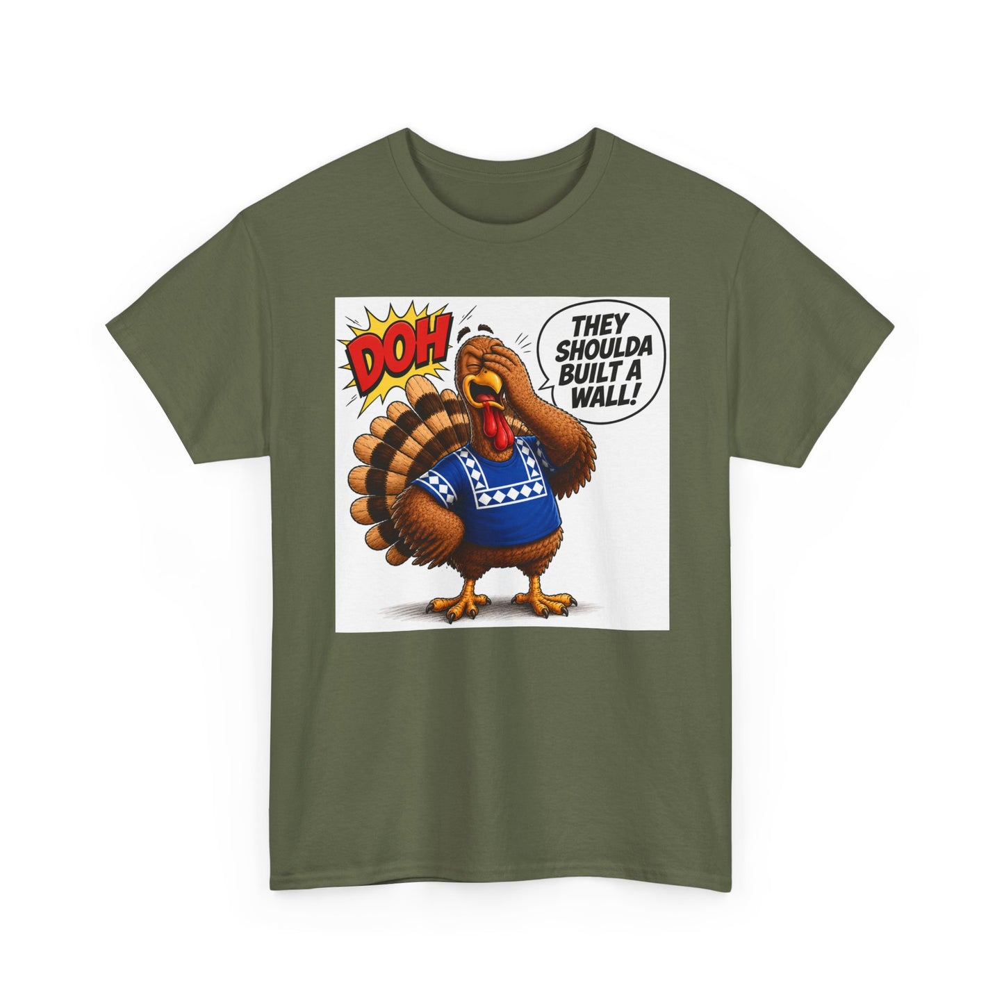 Turkey T-Shirt — “They Shoulda Built A Wall” Tee