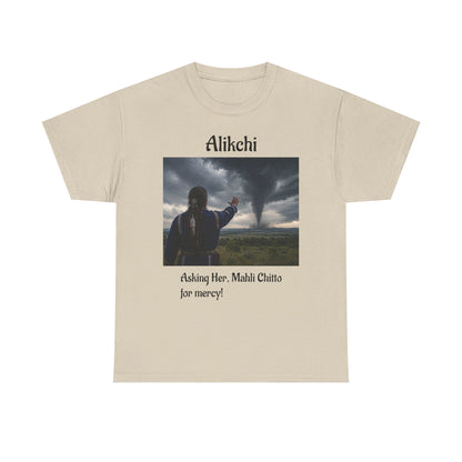 Alikchi Tornado Graphic Tee with "Asking Her: Mahli Chitto, for mercy!"
