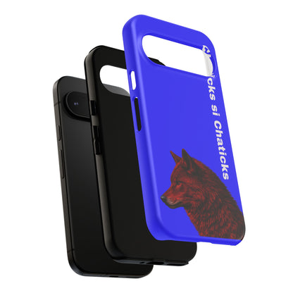 Pawnee Phone Case — Blue 'Chaticks si Chaticks' Wolf Logo Tough Case
