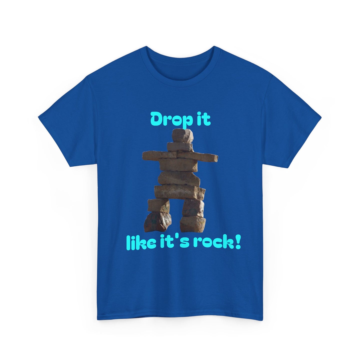 T‑Shirt — "Drop it like it's rock!" Inukshuk Stone Stack Tee