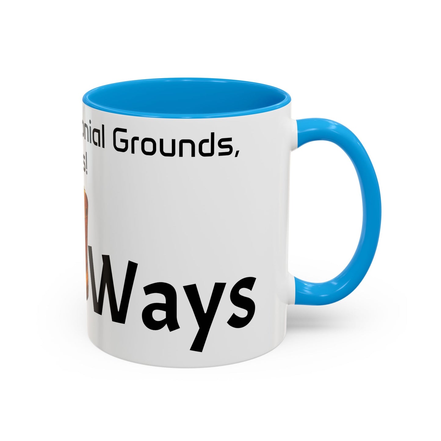 Olt Ways  Colorful Mugs (11oz, 15oz)