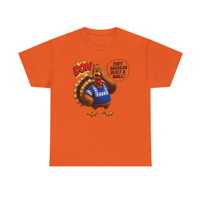 Turkey T-Shirt — “They Shoulda Built A Wall” Tee
