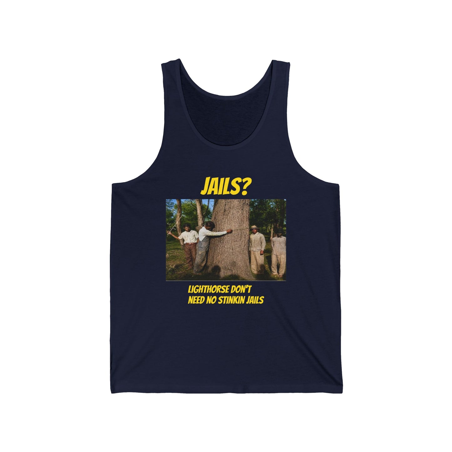 Jails? Tank Top — "Lighthorse Don’t Need No Stinkin’ Jails" Vintage Western Graphic