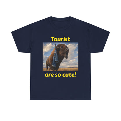 Tourist Are So Cute! T-Shirt — Funny Bison Photo Tee