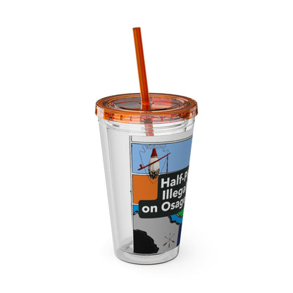Sunsplash 16oz Tumbler with Straw — 'Half-Pint Illegally on Osage Rez' Graphic