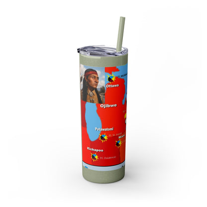 Pontiac Native Nations Map Skinny Tumbler — 20oz Travel Cup with Straw