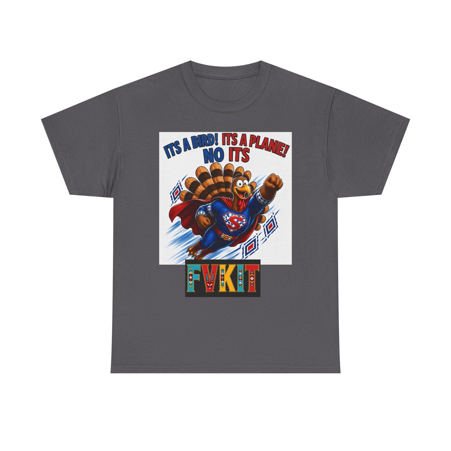 Turkey Superhero "It's a Bird! It's a Plane! No It's" with Arrow Back Print