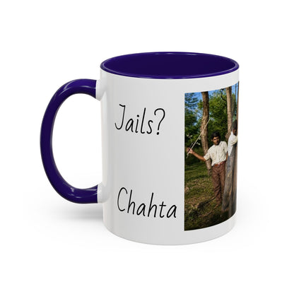 Jails? Ch Colorful Mugs (11oz, 15oz)