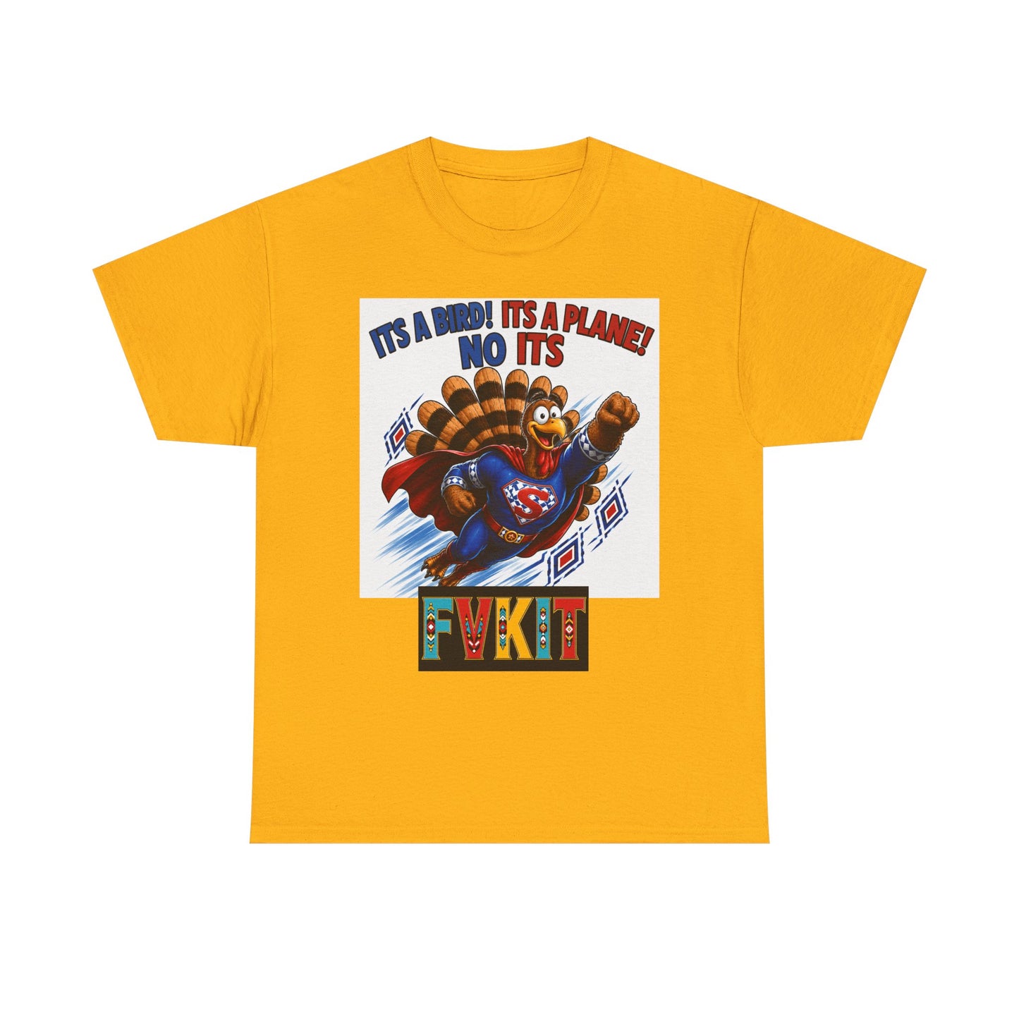 Turkey Superhero "It's a Bird! It's a Plane! No It's" with Arrow Back Print